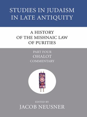 cover image of A History of the Mishnaic Law of Purities, Part 4